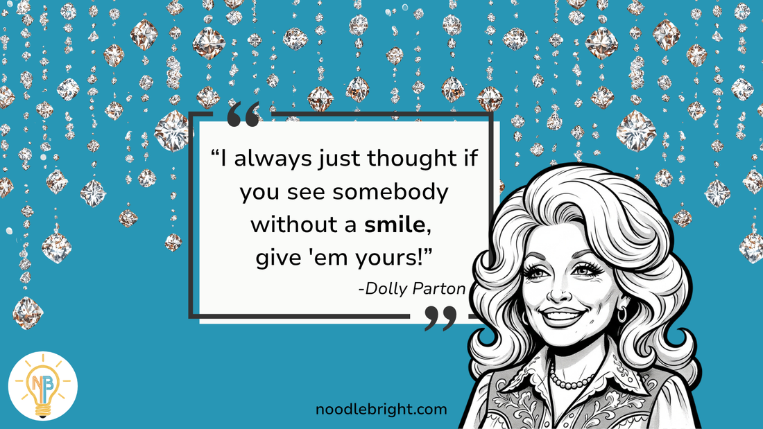 Dolly Parton Quote: "I always just thought if you see somebody without a smile, give 'em yours!" Against a blue, diamond studded backdrop with Dolly smiling on the side backdrop